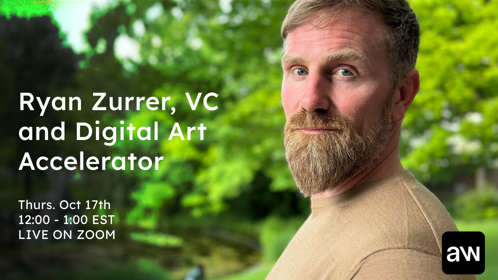 How Venture Capitalist Ryan Zurrer Is Fueling a Digital Art Revolution, This Thursday, Live on Zoom