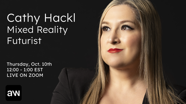 Cathy Hackl on How AI and Mixed Reality Will Spark the Next Renaissance, This Thursday, Live on Zoom